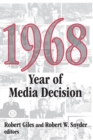1968 : Year of Media Decision - Book