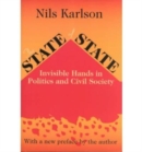 The State of State : Invisible Hands in Politics and Civil Society - Book