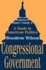 Congressional Government : A Study in American Politics - Book