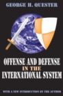Offense and Defense in the International System - Book