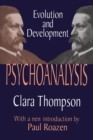 Psychoanalysis : Evolution and Development - Book