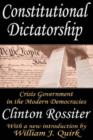 Constitutional Dictatorship : Crisis Government in the Modern Democracies - Book
