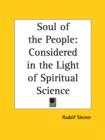 Soul of the People : Considered in the Light of Spiritual Science (1914) - Book