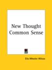 New Thought Common Sense (1908) - Book