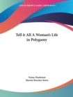 Tell it All a Woman's Life in Polygamy - Book
