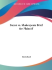 Bacon Vs. Shakespeare Brief for Plaintiff (1897) - Book