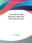 Transactions of the Blavatsky Lodge of the Theosophical Society (1923) - Book