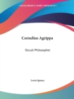 Cornelius Agrippa : Occult Philosopher (1921) - Book