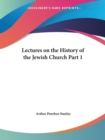Lectures on the History of the Jewish Church Vol. 1 (1892) : v. 1 - Book