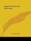Auguste Comte and Positivism (1907) - Book