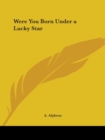 Were You Born under a Lucky Star (1901) - Book