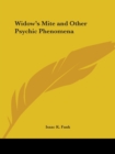 Widow's Mite and Other Psychic Phenomena (1904) - Book