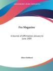 Fra Magazine: A Journal of Affirmation (January to June 1909) - Book
