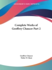 Complete Works of Geoffrey Chaucer Vol. 2 (1901) - Book