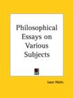 Philosophical Essays on Various Subjects - Book