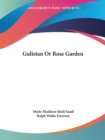 Gulistan or Rose Garden (1884) - Book