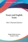 Essays and English Traits : Vol. 5 Harvard Classics (1909) v.5 - Book