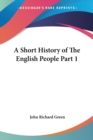 A Short History of the English People Volume 1 (1899) - Book
