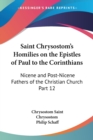 Saint Chrysostom's Homilies on the Epistles of Paul to the Corinthians (1889) : vol.12 - Book