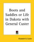 Boots and Saddles Ot Life in Dakota with General Custer - Book