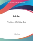 Rob Roy : The Works of Sir Walter Scott - Book