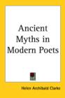 Ancient Myths in Modern Poets - Book