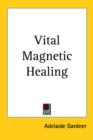 Vital Magnetic Healing - Book