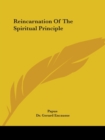 Reincarnation Of The Spiritual Principle - Book