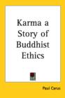 Karma a Story of Buddhist Ethics - Book
