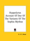 Hyppolytus Account Of One Of The Variants Of The Sophia Mythus - Book