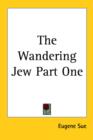 The Wandering Jew Part One - Book