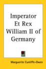 Imperator Et Rex William II of Germany - Book