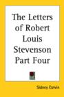 The Letters of Robert Louis Stevenson Part Four - Book