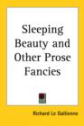 Sleeping Beauty and Other Prose Fancies - Book