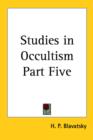 Studies in Occultism Part Five - Book