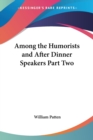 Among the Humorists and After Dinner Speakers Part Two - Book