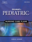 Delmar's Pediatric Nursing Care Plans - Book