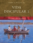 Vida Disipular 1 La Cruz Del Discipulo - Book