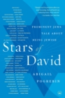 Stars of David : Prominent Jews Talk About Being Jewish - Book