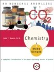 Chemistry Made Simple : A Complete Introduction to the Basic Building Blocks of Matter - Book