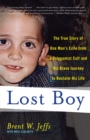 Lost Boy : The True Story of One Man's Exile from a Polygamist Cult and His Brave Journey to Reclaim His Life - Book
