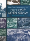The First Centruy of the Detroit Auto Show - Book