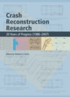 Crash Reconstruction Research : 20 Years of Progress (1988-2007) - Book