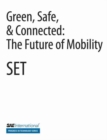 Green, Safe, & Connected : The Future of Mobility - Book