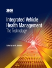 Integrated Vehicle Health Management : The Technology - Book