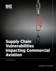 Supply Chain Vulnerabilities Impacting Commercial Aviation - Book