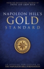 Napoleon Hill's Gold Standard : An Official Publication of the Napoleon Hill Foundation - Book