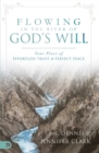 Flowing in the River of God's Will - Book