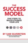 The Success Model : Five Steps to Revolutionize Your Life - Book