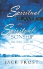 Spiritual Slavery to Spiritual Sonship - Book